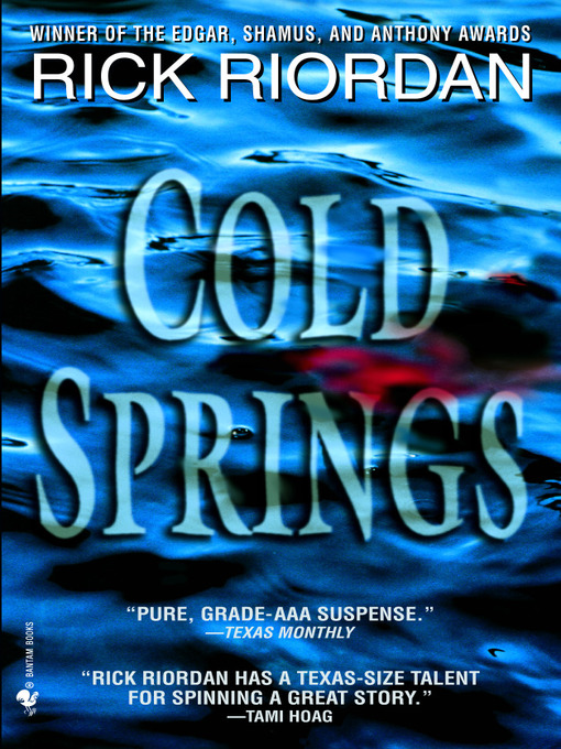 Title details for Cold Springs by Rick Riordan - Available